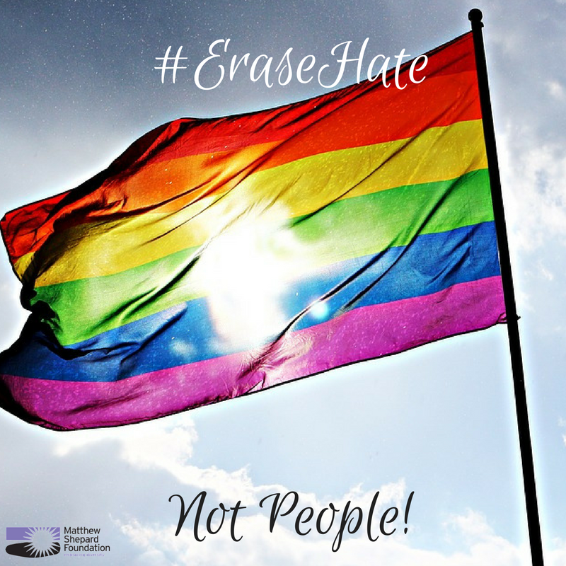 erase hate not people - Matthew Shepard Foundation